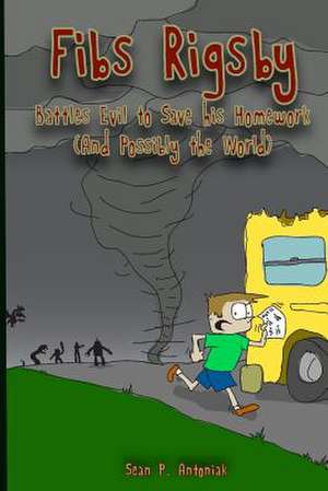 Fibs Rigsby de Sean P. Antoniak