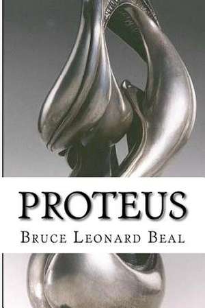 Proteus de MR Bruce Leonard Beal