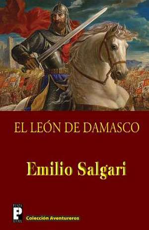 El Leon de Damasco de Emilio Salgari