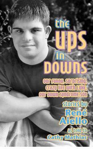 The Ups in Downs de Rene Aiello