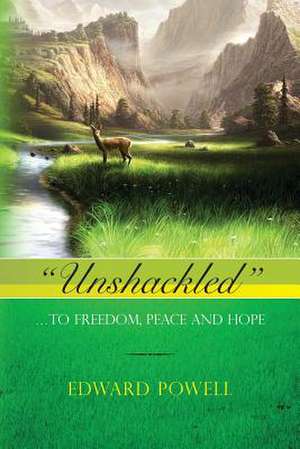 Unshackled de Edward Powell