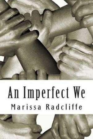 An Imperfect We: Writing Prompts for Romance Writers de Marissa Radcliffe