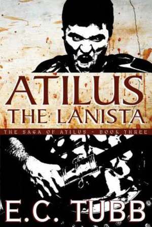 Atilus the Lanista de E. C. Tubb