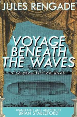 Voyage Beneath the Waves de Jules Rengade