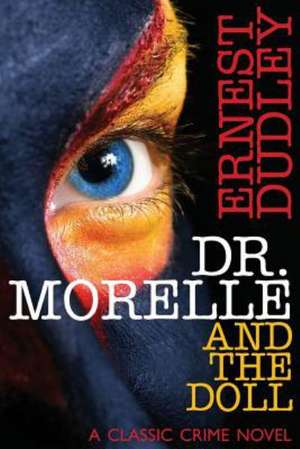 Dr. Morelle and the Doll de Ernest Dudley