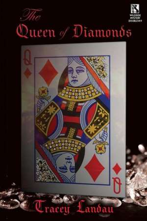 The Queen of Diamonds de Tracey Landau