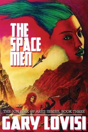 The Space Men de Gary Lovisi