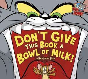 Don't Give This Book a Bowl of Milk! de Benjamin Bird