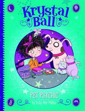 Pet Psychic de Ruby Ann Phillips