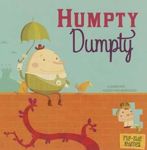 Humpty Dumpty Flip-Side Rhymes de Christopher Harbo