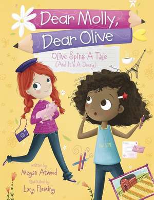 Olive Spins a Tale (and It's a Doozy!) de Megan Atwood