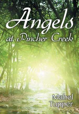 Angels at Pincher Creek de Mabel Tupper