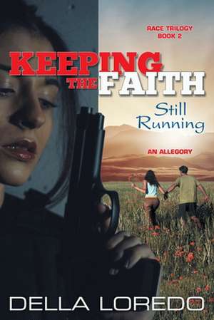 Keeping the Faith de Della Loredo