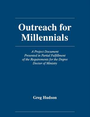 Outreach for Millennials de Greg Hudson