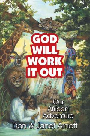 God Will Work It Out de Janet Arnett