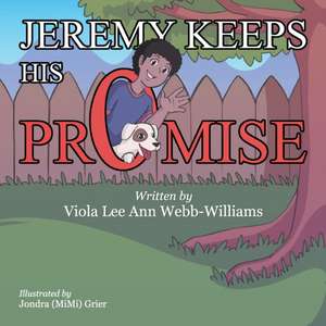 Jeremy Keeps His Promise de Viola Lee Ann Webb-Williams