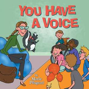 You Have a Voice de Marie Pflugrad