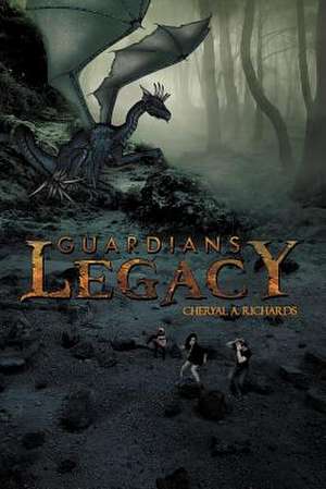 Guardians Legacy de Cheryal A. Richards