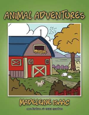 Animal Adventures de Madeleine Isaac