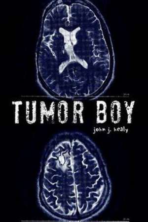 Tumor Boy de John J. Healy