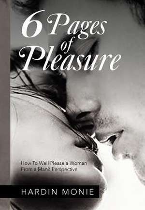 6 Pages of Pleasure de Hardin Monie