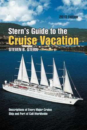 Stern's Guide to the Cruise Vacation de Steven B. Stern