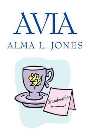 AVIA de Alma L. Jones