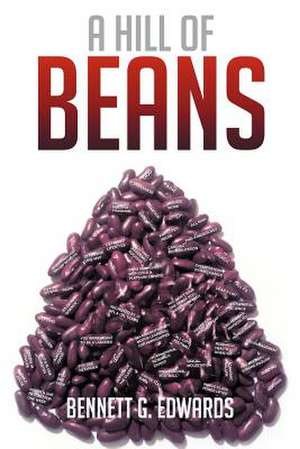 A Hill of Beans de Bennett G. Edwards