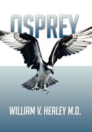Healey M. D., W: Osprey