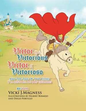 Victor the Victorious de Vicki Magness