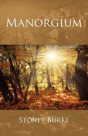 Manorgium de Stoney Burke