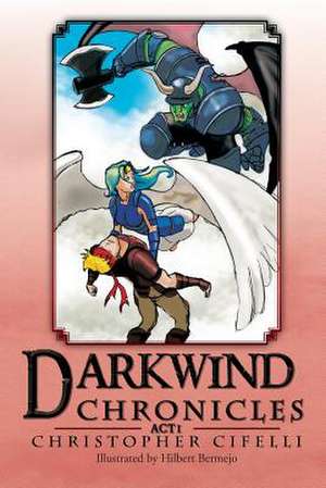 Darkwind Chronicles de Christopher Cifelli