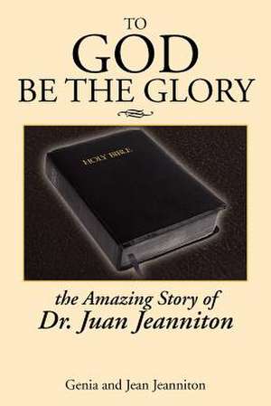 To God Be the Glory de Jean Jeanniton