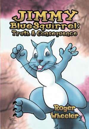 Jimmy BlueSquirrel de Roger Wheeler