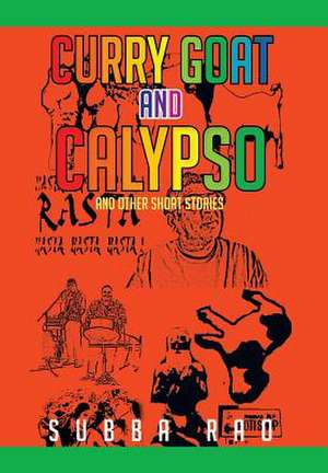 Rao, S: Curry Goat and Calypso