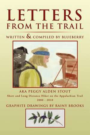 Letters from the Trail de Blueberry