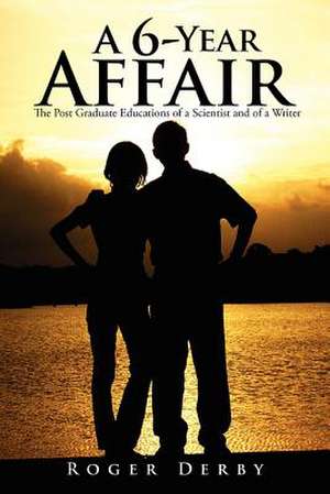 A 6-Year Affair de Roger Derby