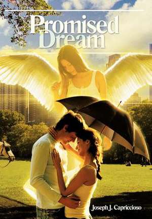 Promised Dream de Joseph J. Capriccioso