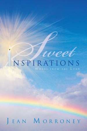 Sweet Inspirations de Jean Morroney