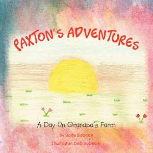 Paxton's Adventures de Jade Bobeck