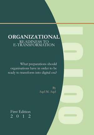 Aqel, A: Organizational Readiness to e-Transformation