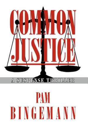 Common Justice de Pam Bingemann