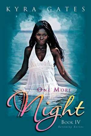 One More Night de Kyra Gates