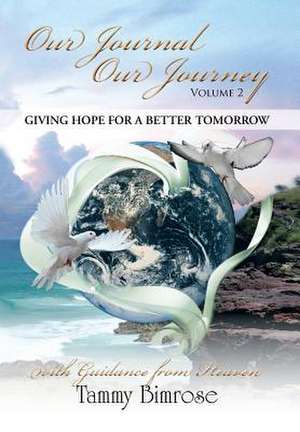 Bimrose, T: Our Journal Our Journey - Vol. 2