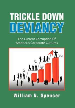Spencer, W: Trickle Down Deviancy