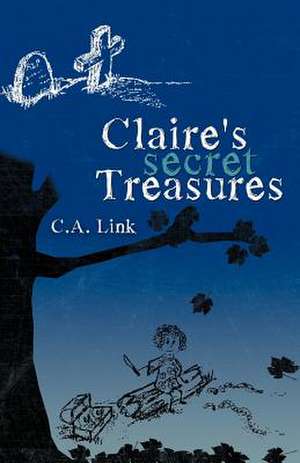 Claire's Secret Treasures de C. a. Link