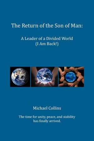 The Return of the Son of Man de Michael Collins