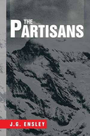 The Partisans de J. G. Ensley