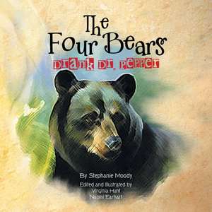 The Four Bears Drank Dr. Pepper de Stephanie Moody