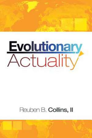 Evolutionary Actuality de Reuben B. II Collins